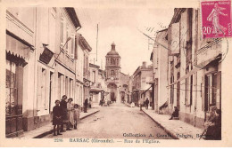 33 - BARSAC - SAN51598 - Rue De L'Eglise - Autres & Non Classés