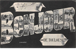 31 - TOULOUSE - SAN50393 - Bonjour - Toulouse