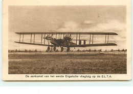 Aérodrome Amsterdam 1919 - De Aankomst Van Het Eerste Engelsche Vliegtuig Op De E.L.T.A. - Aérodromes