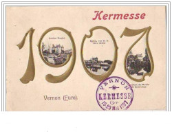 Carte Gaufrée De VERNON Kermesse 1907 (multi-vues) - Vernon