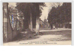 La Champagne Illustrée VILLENAUXE Avenue De La Gare (Entrée De La Ville) - Otros & Sin Clasificación