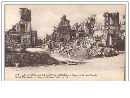 Les Ruines De La Grande Guerre CROUY La Rue Blanche - Autres & Non Classés