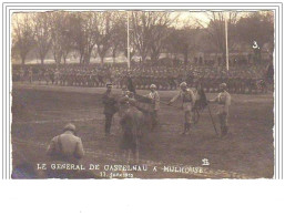 Le Général Castelnau à MULHOUSE Le 11 Janv. 1919 - Mulhouse