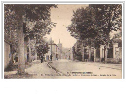 La Champagne Illustrée VILLENAUXE-LA-GRANDE Avenue De La Gare Entrée De La Ville - Otros & Sin Clasificación