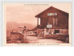 La Haute-Garonne Illustrée COL D'ASPET Alt 1074m Chalet Des Pyrénées Hôtel-Restaurant S. Caubère Propriétaire - Autres & Non Classés