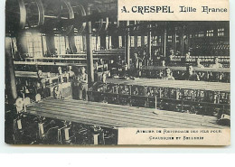 LILLE - A. Crespel - Atelier De Retordage Des Fils Pour Chaussure Et Sellerie - Lille