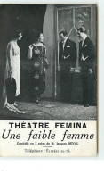 Théâtre Fémina - Une Faible Femme De M Jacques Deval - Teatro