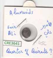 CRE3641 MONEDA ALMOHADE 1/4 DIRHAM PLATA VER DESCRIPCION EN FOTO - Andere & Zonder Classificatie