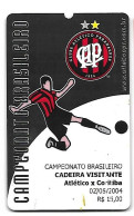2004 Soccer Calcio Match Ticket / Brasil / Atletico - Coritiba - Match Tickets