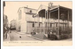 26 - MONTELIMAR - Eglise Sainte Croix Et Le Marché Couvert - Montelimar