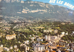 73 - Aix Les Bains - Vue Générale Aérienne - Aix Les Bains