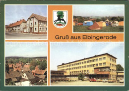 72135761 Elbingerode Harz Rathaus Zeltplatz Diakonissenmutterhaus Neuvandsburg W - Autres & Non Classés