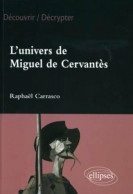 L'univers De Miguel De Cervantès - Other & Unclassified