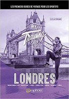 My Training Trip - Londres - Andere & Zonder Classificatie