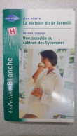 La Decision Du Dr Tonnelli - Une Associee Au Cabinet Des Sycomores - Andere & Zonder Classificatie