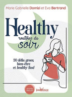 Healthy Routines Du Soir - 30 Défis Green Bien-être Et Healthy Food - Altri & Non Classificati