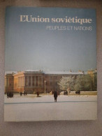 L'union Soviétique - Peuples Et Nations - Altri & Non Classificati