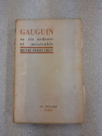 Gauguin Sa Vie Ardente Et Misérable - Autres & Non Classés