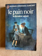 Le Pain Noir La Dernière Saison - Andere & Zonder Classificatie