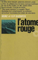 L'atome Rouge - Collection " L'histoire Que Nous Vivons ". - Barwich Heinz Et Elfi - 1969 - Géographie