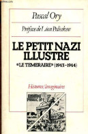 Le Petit Nazi Illustré - Une Pédagogie Hitlérienne En Culture Française : " Le Temeraire " (1943-1944) - Collection Hist - Historia
