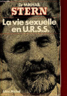 La Vie Sexuelle En U.R.S.S. - Stern Mikhaïl & Stern August - 1979 - Other & Unclassified