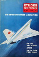 Etudes Soviétiques N°230 Mai 1967 - L'aviation Au Service De L'économie Nationale - TU-134 - Pilote De Haute Voltige - A - Andere Tijdschriften