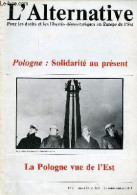 L'Alternative N°8 Janvier-février 1981 - Pologne : Solidarité Au Présent - La Pologne Vue De L'Est. - Collectif - 1981 - Autre Magazines