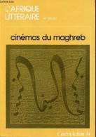 L'Afrique Littéraire N°59-60 1er-2e Trimestre 1981 - Cinémas Du Maghreb. - Collectif - 1981 - Andere Magazine