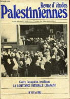 Revue D'études Palestiniennes N°16 été 1985 - La Résistance Nationale Libanaise Quelques Propositions Suivi De Chronique - Andere Magazine