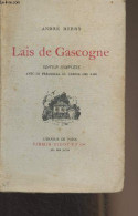 Lais De Gascogne (Edition Complète Avec Le Préambule Du Trésor Des Lais) - Berry André - 1933 - Autres & Non Classés