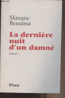 La Dernière Nuit D'un Damné - Benaïssa Slimane - 2003 - Autres & Non Classés