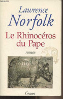 Le Rhinocéros Du Pape - Norfolk Lawrence - 1998 - Otros & Sin Clasificación