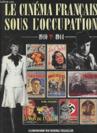 Le Cinéma Français Sous L'occupation (1940-1944) - Chateau René - 1996 - Kino/TV