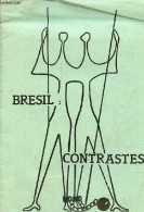 Bresil : Contrastes - Rennes 18 Janvier - 19 Février 1978. - Collectif - 1978 - Geographie