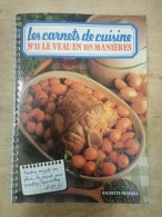 Les Carnets De Cuisine Nº11 - Avril 1981 - Zonder Classificatie
