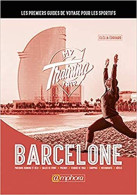 My Training Trip - Barcelone - Other & Unclassified