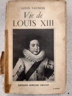 Vie De Louis XIII - Otros & Sin Clasificación