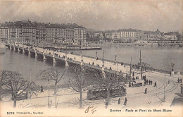 GENÈVE - Rade Et Pont Du Mont-Blanc - Tramway - Ed. C.P.N. 1678 - Genève