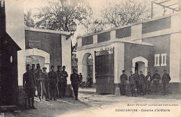 CONSTANTINE - Caserne D'Artillerie - Konstantinopel