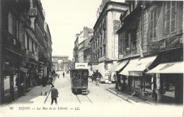 DIJON - La Rue De La Liberté - Dijon
