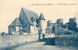 03* BOURBON L ARCHAMBAULT  Vieille Maison Et Ruines    RL21,0330 - Bourbon L'Archambault