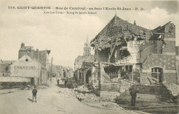 02* ST QUENTIN   Rue De Cambrai – En Face Ecole St Jean    RL21,0129 - Weltkrieg 1914-18