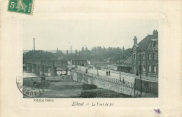 76* ELBEUF  Le Pont De Fer        RL43,0745 - Elbeuf