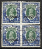 INDIA...KING GEORGE VI...(1936-52..)......SERVICE X BLOCK OF 4. X 5Rs.......SG0137.........USED.. - 1936-47 Roi Georges VI