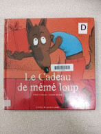 Le Cadeau De Mémé Loup - Autres & Non Classés