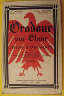 Oradour Sur Glane. Vision D'épouvante. Guy Pauchou, Pierre Masfrand. Charles-Lavauzelle 1970 - Guerra 1939-45