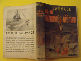 Un Du Normandie-Niemen. Roger Sauvage. André Martel 1950. 70 Illustrations. Pouyade - Weltkrieg 1939-45