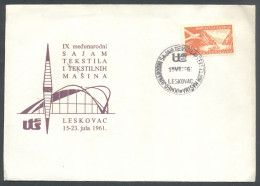 .Yugoslavia, 1961-07-15, Serbia, Leskovac, Textil Fair, Special Cover & Postmark - Andere & Zonder Classificatie