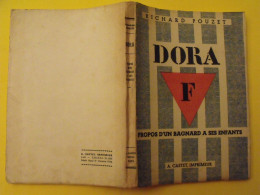 Dora. Propos D'un Bagnard à Ses Enfants. Richard Pouzet. Castet 1946 - War 1939-45